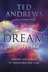 Dream Alchemy - Ted Andrews - 9780738747729