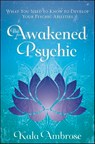 The Awakened Psychic - Kala Ambrose - 9780738750262