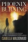 Phoenix Burning - Isabella Maldonado - 9780738751023
