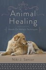 Animal Healing - Niki J. Senior - 9780738757773