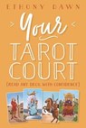 Your Tarot Court - Ethony Dawn - 9780738759043
