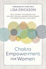 Chakra Empowerment for Women - Lisa Erickson - 9780738761527