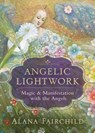 Angelic Lightwork - Alana Fairchild - 9780738762692