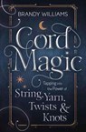Cord Magic - Brandy Williams - 9780738766058