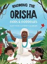 Knowing the Orisha Gods & Goddesses - Waldete Tristao - 9780738767048