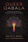 Queer Qabala - Enfys J. Book ; Christopher Penczak - 9780738769769