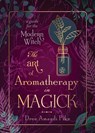 The Art of Aromatherapy in Magick - Dree Amandi Pike - 9780738770031