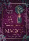 The Art of Aromatherapy in Magick - Dree Amandi Pike - 9780738770130