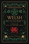 Welsh Witchcraft - Mhara Starling - 9780738770918