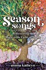 Season Songs - Emma Kathryn - 9780738771175