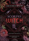 Scorpio Witch - Zoë Howe ; Ivo Dominguez - 9780738772950