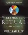 The Elements of Ritual - Deborah Lipp - 9780738775500