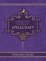 Llewellyn's Little Book of Spellcraft - Deborah Blake - 9780738777023