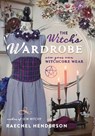 The Witch's Wardrobe - Raechel Henderson - 9780738777092