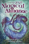Llewellyn's 2027 Magical Almanac - Llewellyn Llewellyn ; Faryn Hughes - 9780738778105