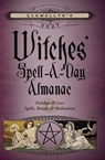 Llewellyn's 2027 Witches' Spell-A-Day Almanac - Llewellyn Llewellyn ; Barbara Ardinger - 9780738778211