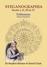 Steganographia: Books I-IV - Stephen Skinner - 9780738779522