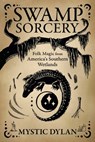 Swamp Sorcery - Mystic Dylan - 9780738781297