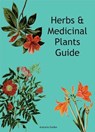 Herbs & Medicinal Plants Guide - Aracaria Guides - 9780738781471