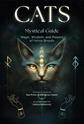 Cats, A Mystical Guide - Fabiana Belmonte - 9780738784250