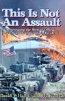 This is Not an Assault - David T Hardy - 9780738863412