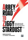 Abbey Road to Ziggy Stardust - Ken Scott ; Bobby Owsinski - 9780739078587