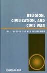 Religion, Civilization, and Civil War - Jonathan Fox - 9780739107447