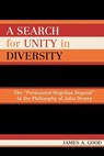 A Search for Unity in Diversity - James A. Good - 9780739113608