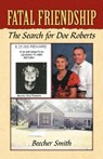 Fatal Friendship - Beecher Smith - 9780741434593