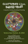 Cluttered Lives, Empty Souls - Terrence Daryl Shulman - 9780741467126