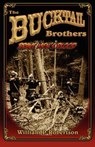 The Bucktail Brothers - William P Robertson - 9780741474971