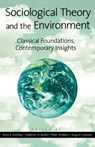 Sociological Theory and the Environment - Riley E. Dunlap ; Frederick H. Buttel ; Peter Dickens ; August Gijswijt - 9780742501867