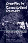 GroundWork for Community-Based Conservation - RUSSELL,  Diane ; Harshbarger, Camilla - 9780742504370