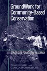 GroundWork for Community-Based Conservation - Diane Russell ; Camilla Harshbarger - 9780742504387