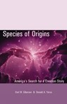 Species of Origins - Karl W. Giberson ; Donald A. Yerxa - 9780742507654