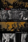 The Scarlet Thread of Scandal - Charles W. Dunn - 9780742508477