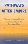 Pathways after Empire - Andrei P. Tsygankov - 9780742516731