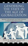 Gendering the State in the Age of Globalization - Melissa Haussman ; Birgit Sauer - 9780742540163