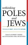 Rethinking Poles and Jews - Robert Cherry ; Annamaria Orla-Bukowska - 9780742546653