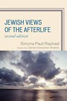 Jewish Views of the Afterlife - Simcha Paull Raphael - 9780742562202