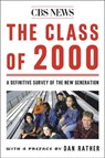 The Class Of 2000 - Dan Rather ; CBS News - 9780743212090