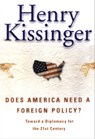 Does America Need a Foreign Policy? - Henry Kissinger - 9780743214902