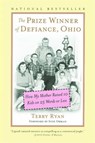 The Prize Winner of Defiance, Ohio - Terry Ryan - 9780743217279