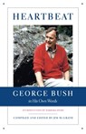 Heartbeat: George Bush in His Own Words - Jim McGrath - 9780743229753