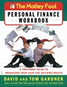 The Motley Fool Personal Finance Workbook: A Foolproof Guide to Organizing Your Cash and Building Wealth - David Gardner - 9780743229975
