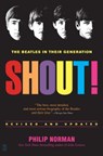 Shout!: The Beatles in Their Generation - Philip Norman - 9780743235655