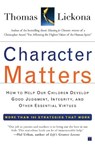 Character Matters - Thomas Lickona - 9780743245074