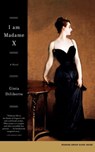 I Am Madame X - Gioia Diliberto - 9780743245661