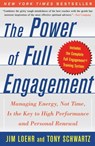 The Power of Full Engagement - Jim Loehr ; Tony Schwartz - 9780743245692