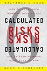 Calculated Risks - Director Gerd (Max Planck Inst for Human Development) Gigerenzer - 9780743254236